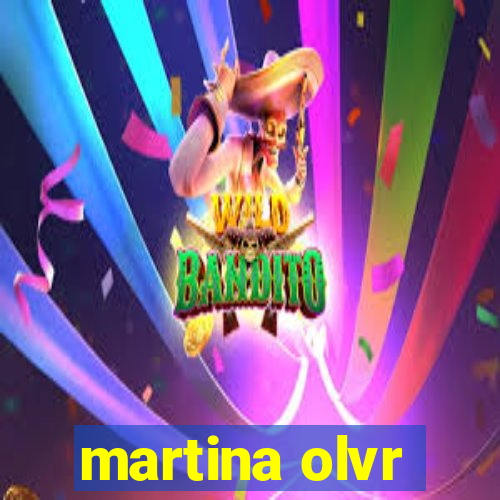 martina olvr